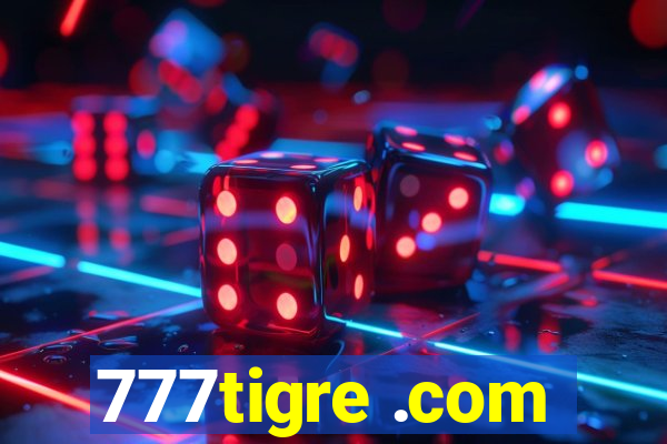 777tigre .com
